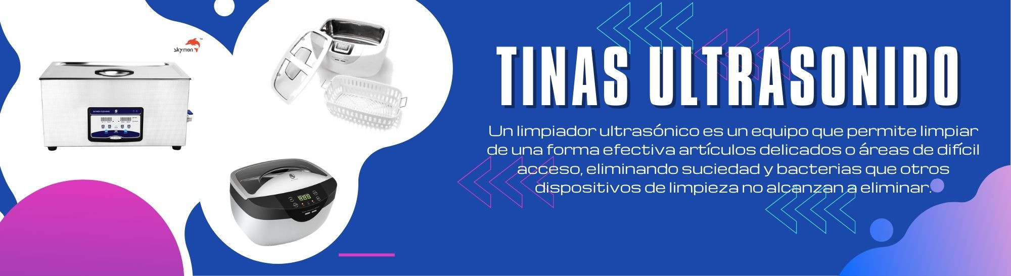 Limpiadores Ultrasonido para todas las necesidades.